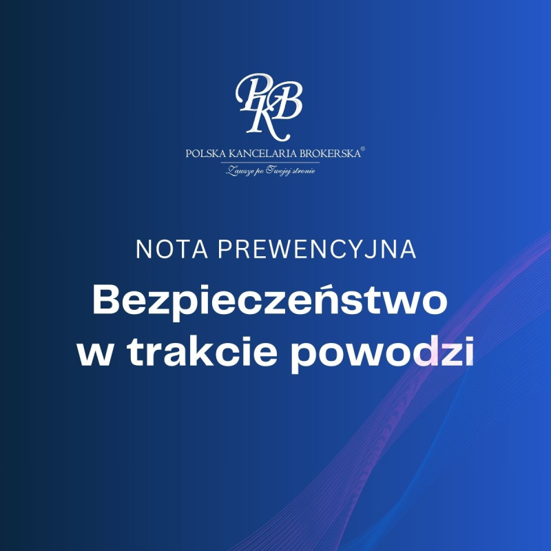 W trakcie powodzi - nota prewencyjna